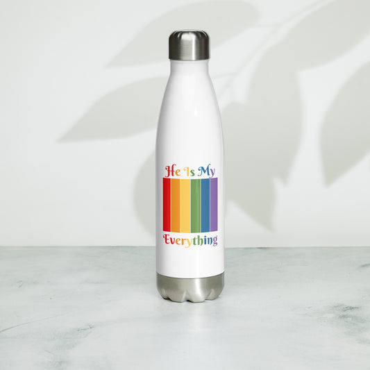 He Is My Everything - Stainless Steel Water Bottle