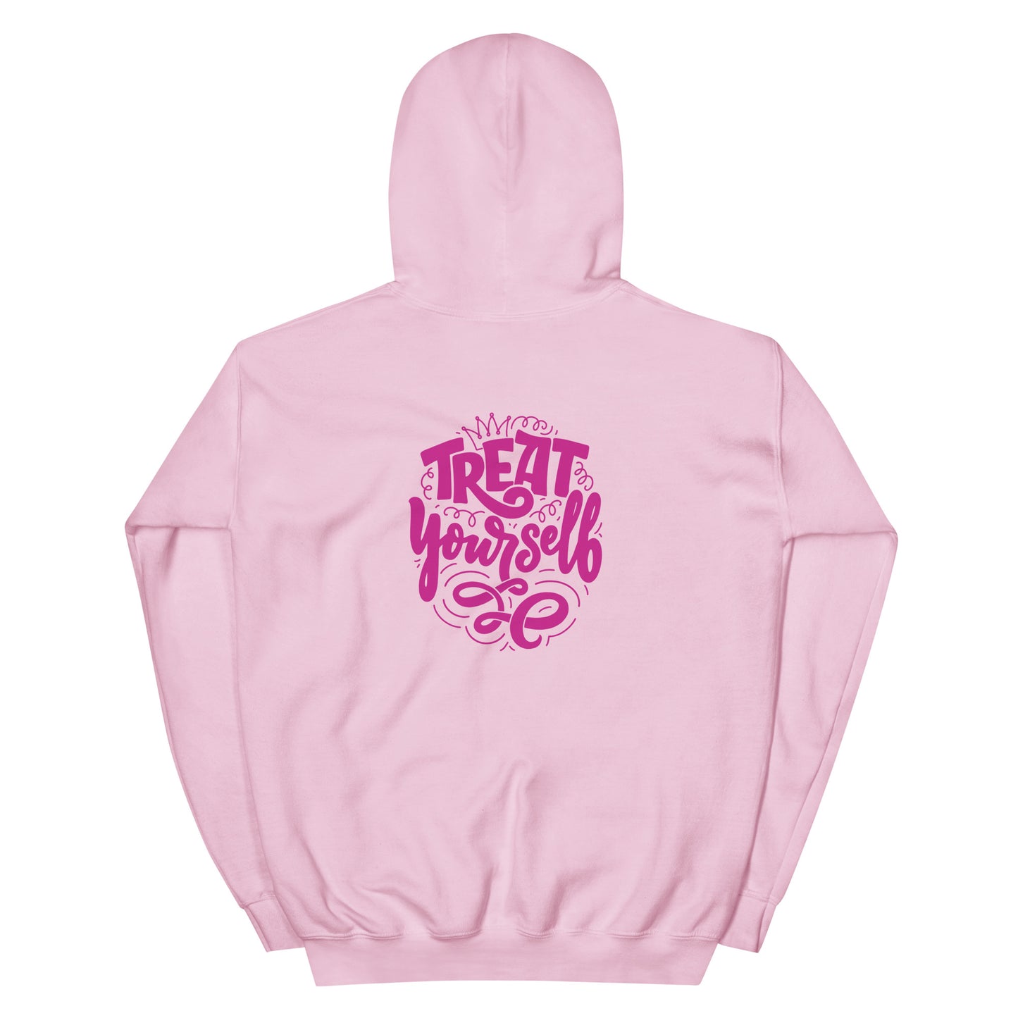 Treat Yourself - Unisex Hoodie (Design on the Back)