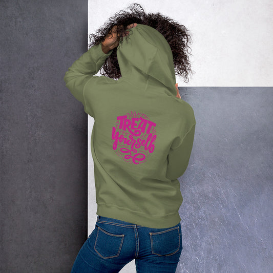 Treat Yourself - Unisex Hoodie (Design on the Back)