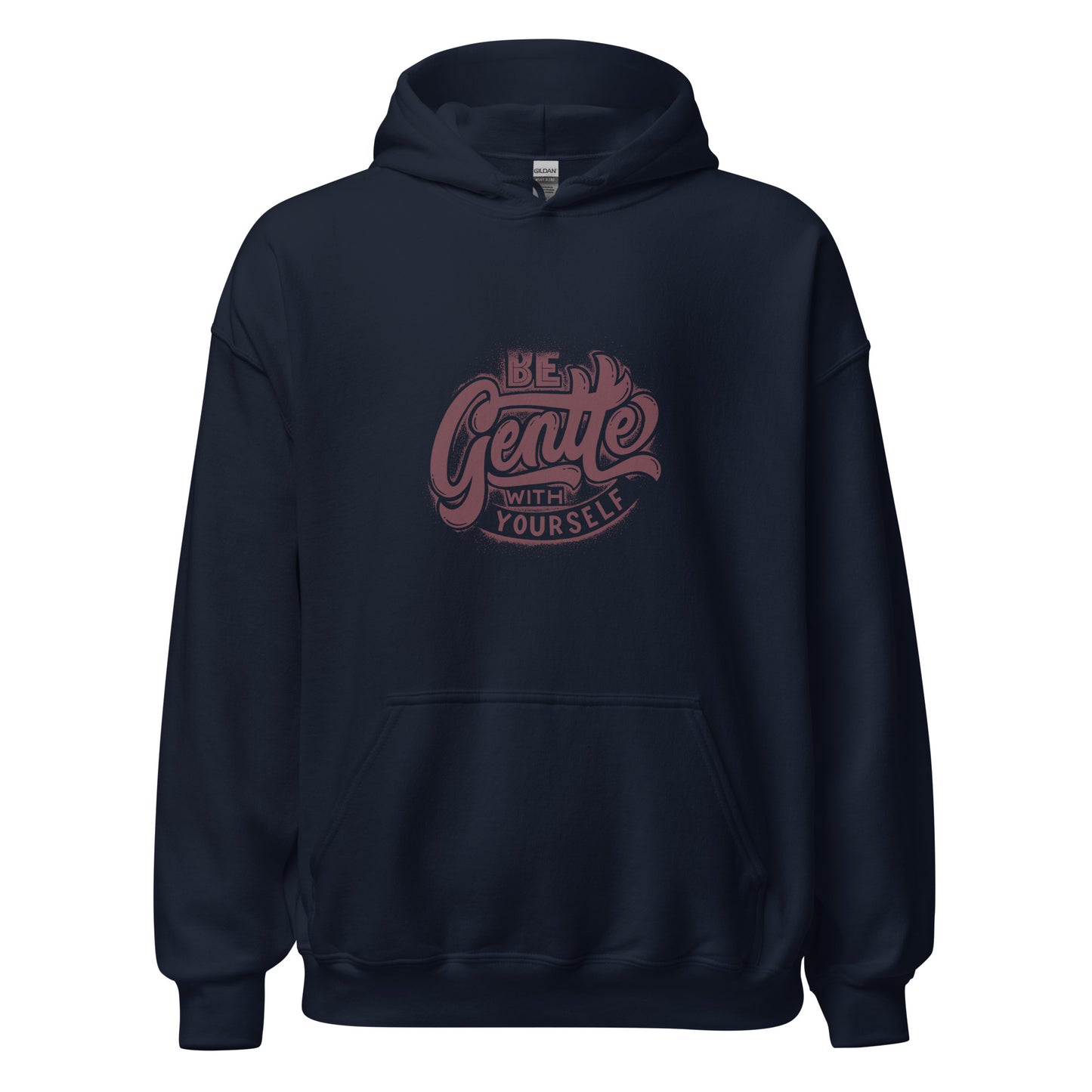 Be Gentle - Unisex Hoodie