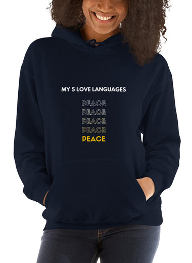 Peace Is My Love Language - Unisex Hoodie