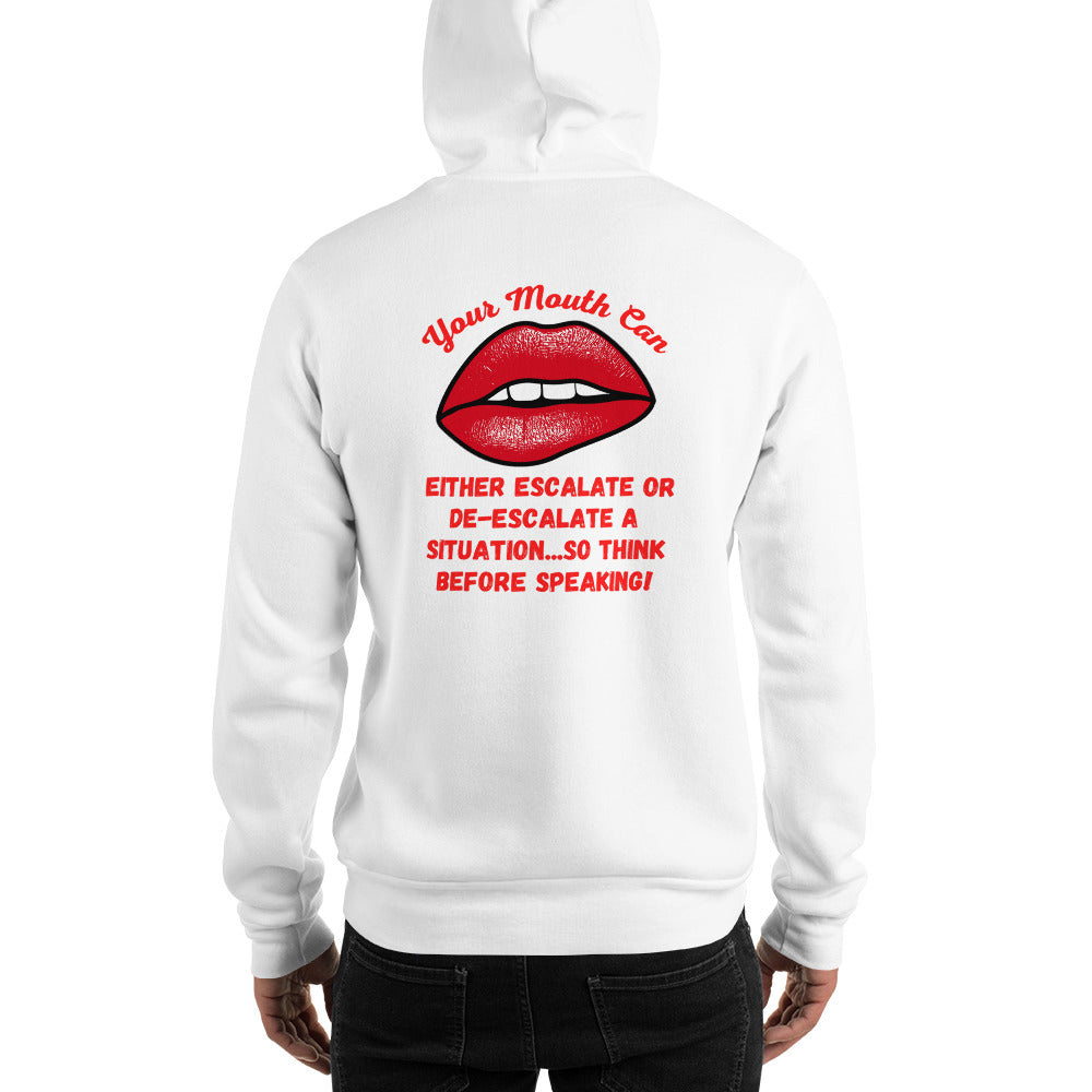 Don't Let Your Mouth... - Unisex Hoodie (Design on the Back)