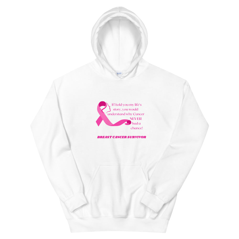 Breast Cancer Survivor (Life's Story) - Unisex Hoodie