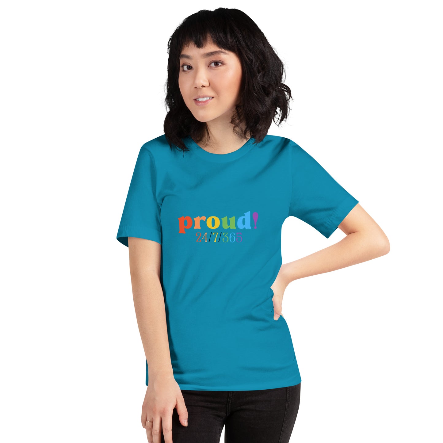 Proud 24/7/365 - Unisex t-shirt
