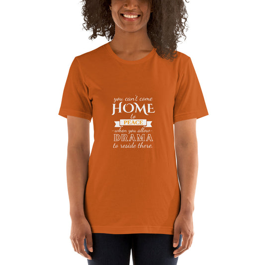 You Can't Come Home... - Short-sleeve unisex t-shirt