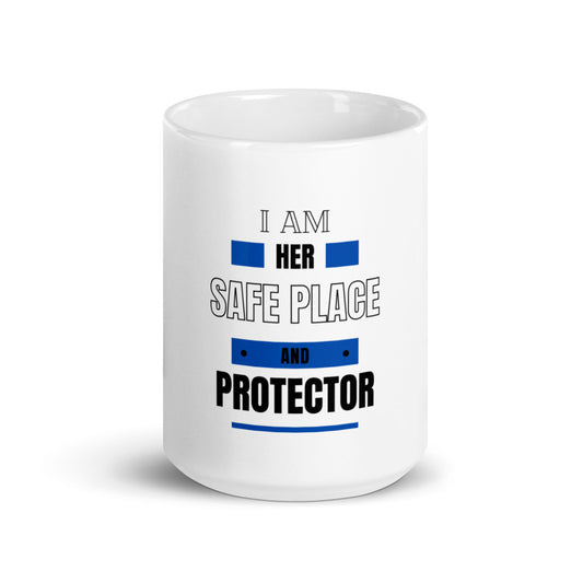I Am Her Safe Place - White glossy mug (Law Enforcement Edition)
